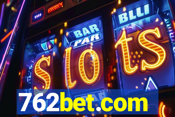 762bet.com