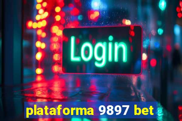 plataforma 9897 bet