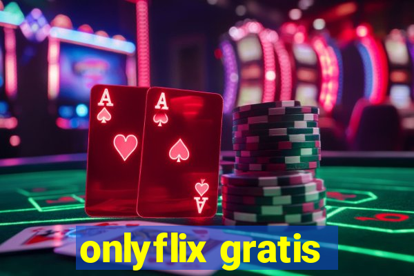 onlyflix gratis