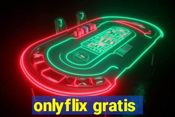 onlyflix gratis