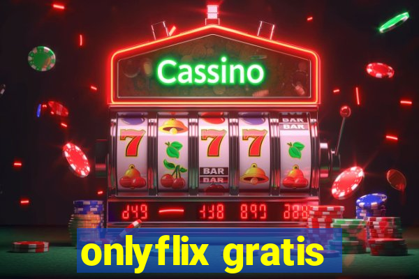 onlyflix gratis