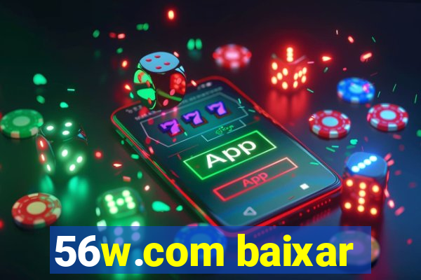 56w.com baixar