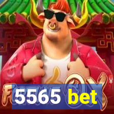 5565 bet