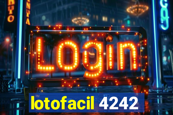 lotofacil 4242