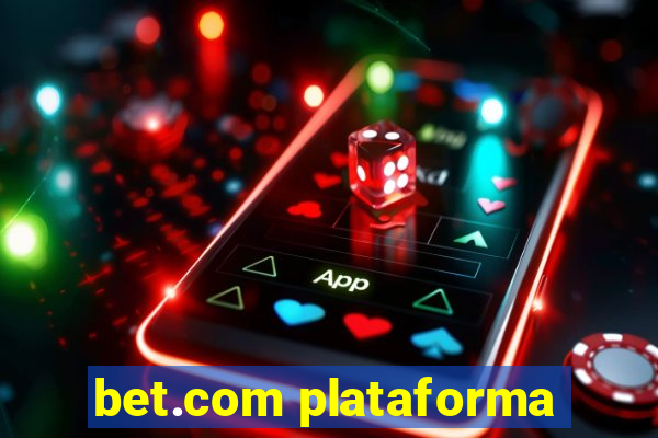 bet.com plataforma