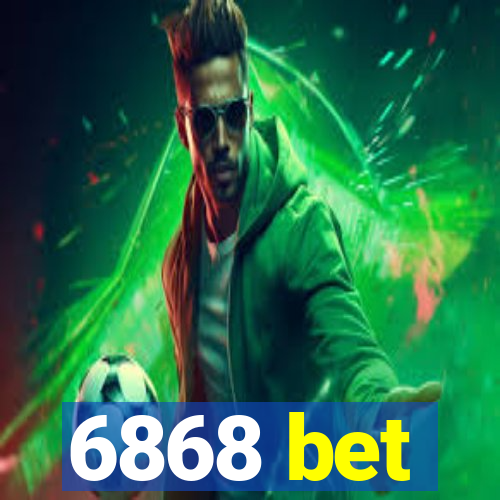 6868 bet