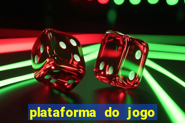 plataforma do jogo do tigrinho chinesa