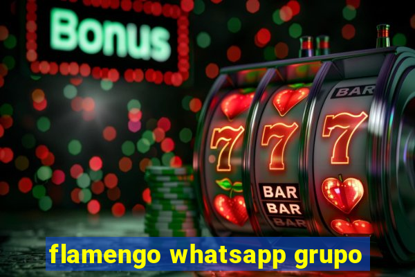 flamengo whatsapp grupo