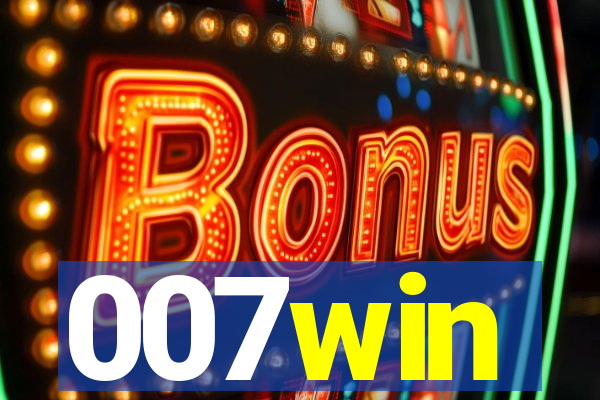 007win
