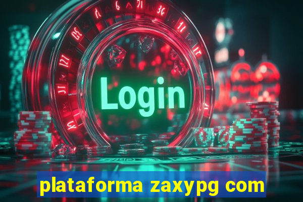 plataforma zaxypg com