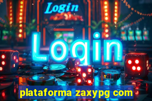 plataforma zaxypg com