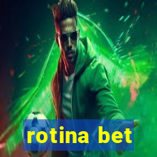 rotina bet