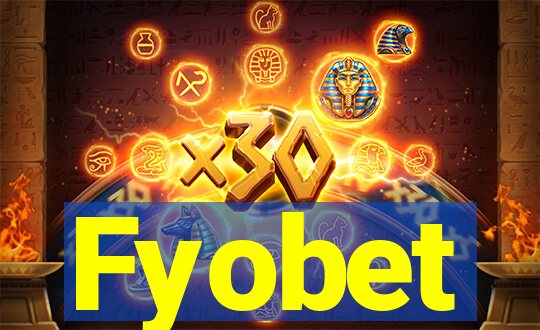 Fyobet