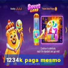 1234k paga mesmo