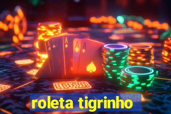 roleta tigrinho