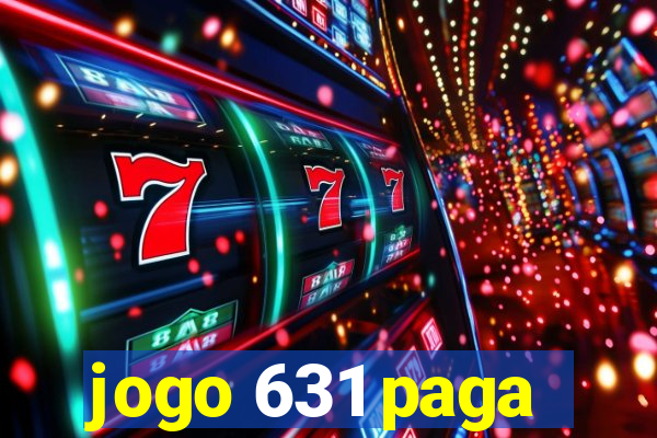 jogo 631 paga