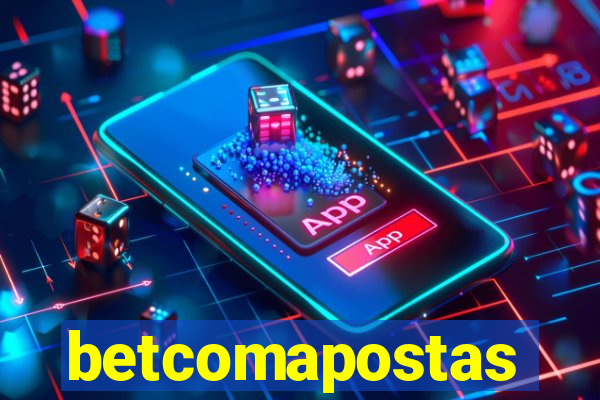 betcomapostas