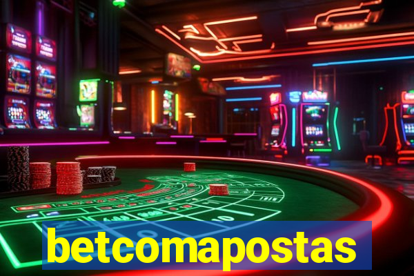 betcomapostas