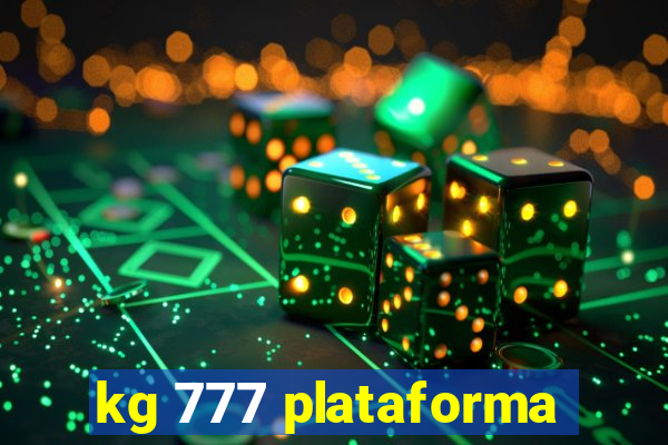 kg 777 plataforma