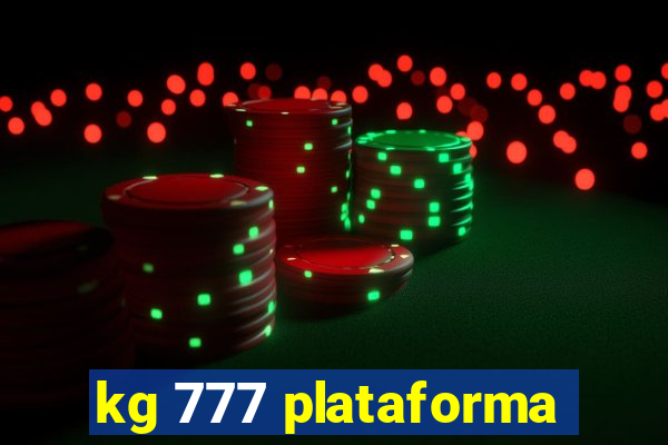 kg 777 plataforma