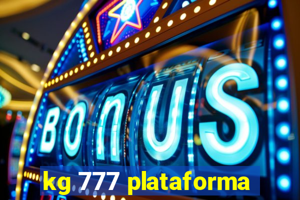 kg 777 plataforma