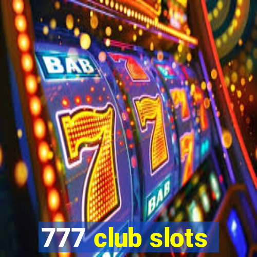 777 club slots