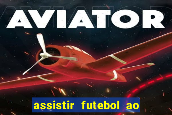 assistir futebol ao vivo gratis palmeiras