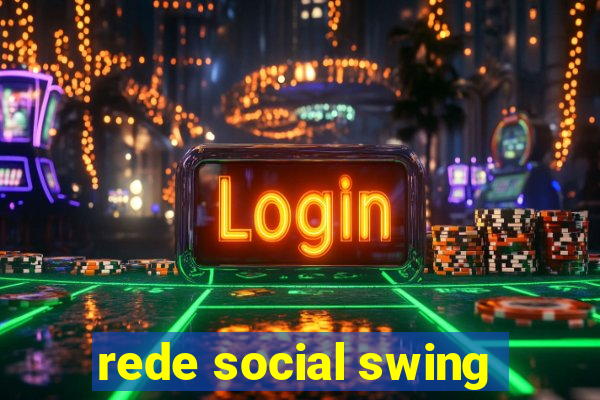 rede social swing