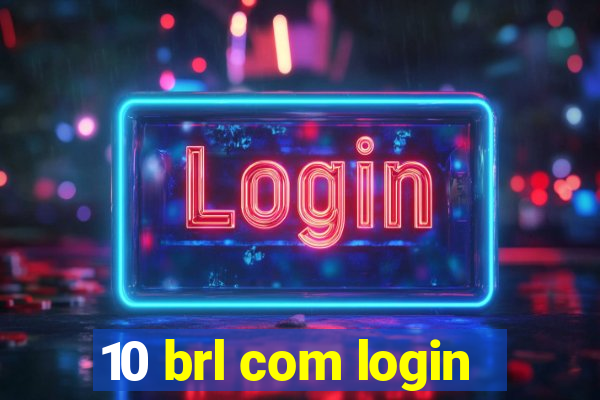 10 brl com login