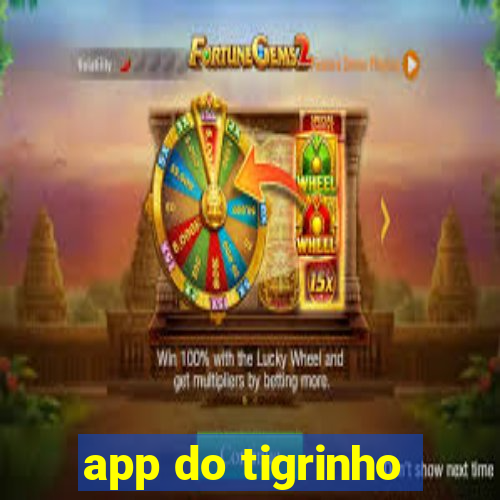 app do tigrinho