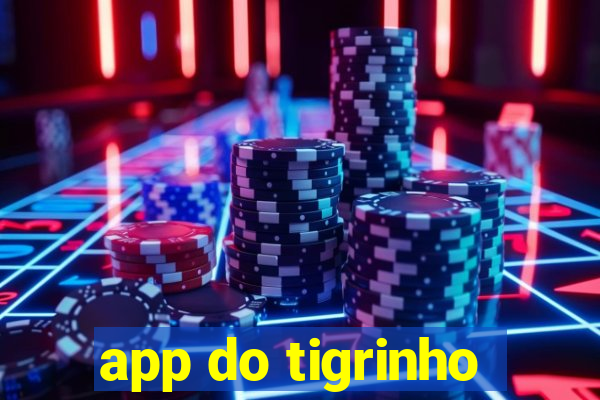 app do tigrinho