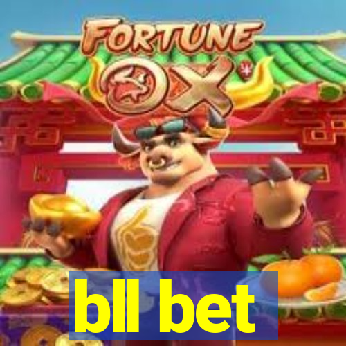 bll bet