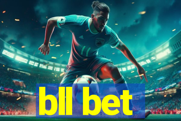 bll bet