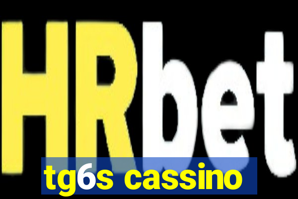 tg6s cassino