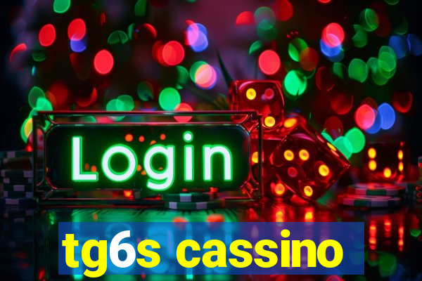 tg6s cassino