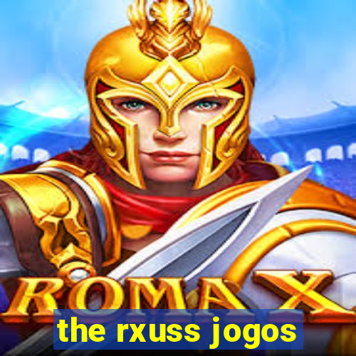 the rxuss jogos