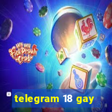 telegram 18 gay