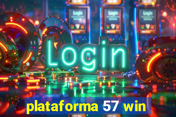 plataforma 57 win