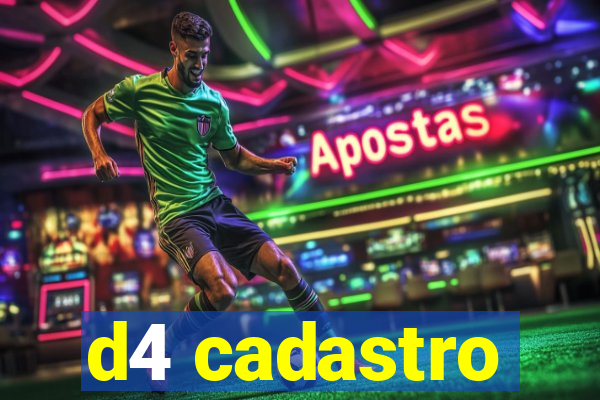 d4 cadastro