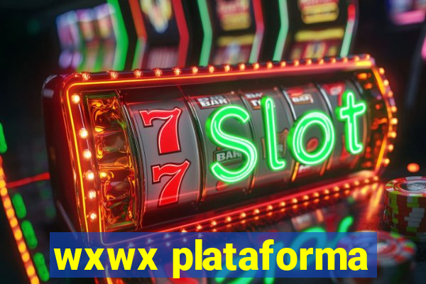 wxwx plataforma