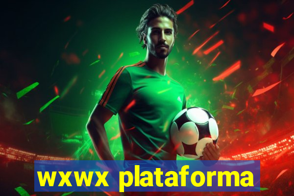 wxwx plataforma