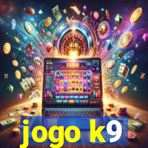 jogo k9