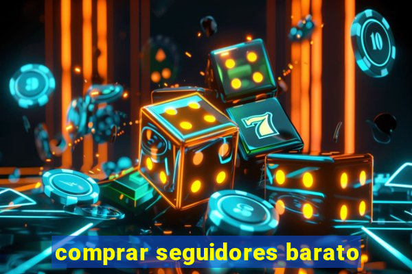 comprar seguidores barato