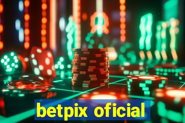 betpix oficial