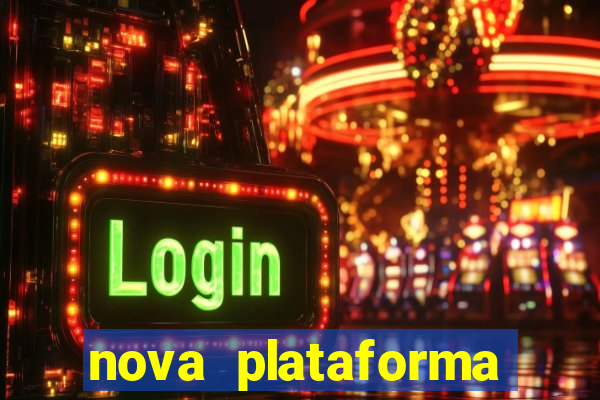 nova plataforma pagando no cadastro cassino