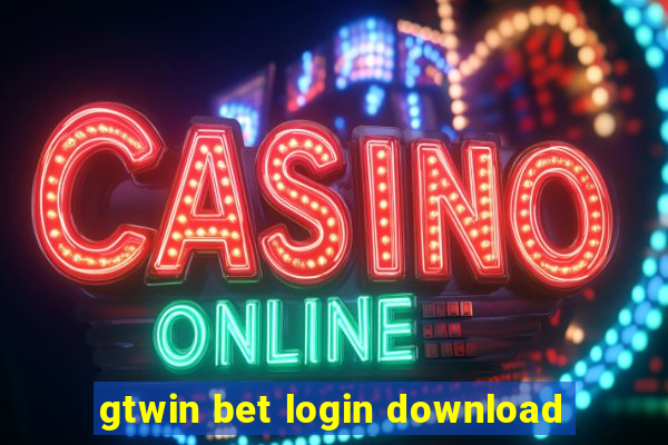 gtwin bet login download