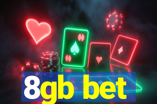 8gb bet