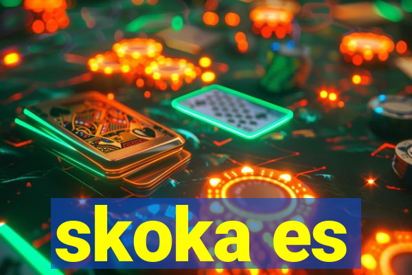 skoka es