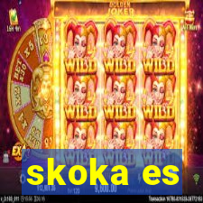 skoka es