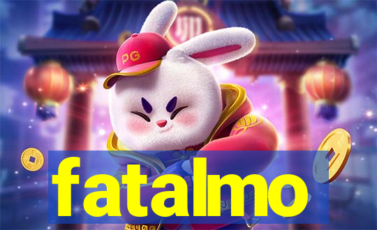 fatalmo